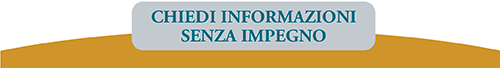 CHIEDI INFORMAZIONI SENZA IMPEGNO